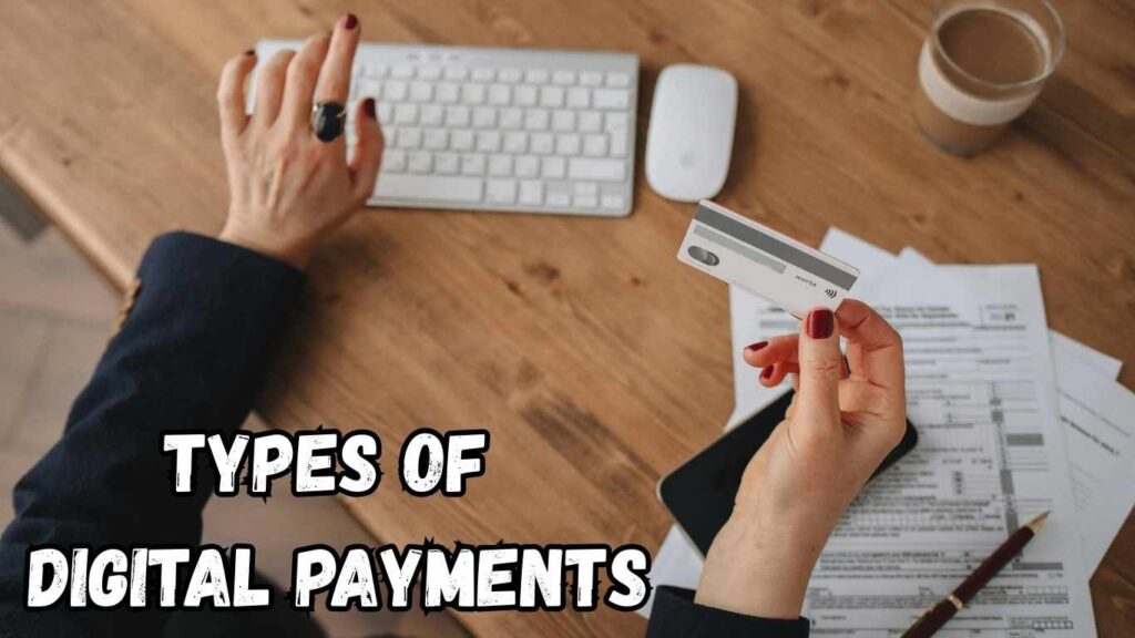 Types of digital payments