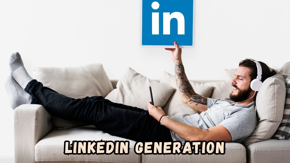 LinkedIn generation