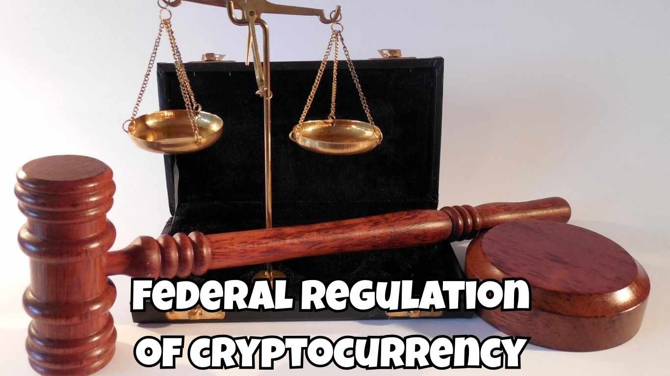 Federal Regulation of Cryptocurrency