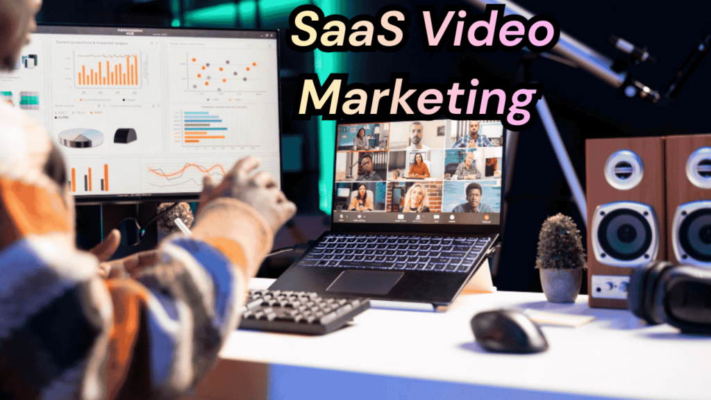 SaaS Video Marketing