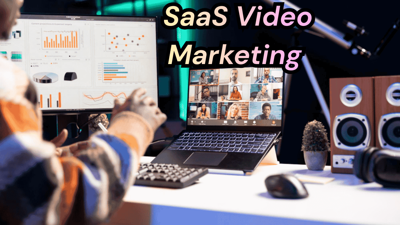 SaaS Video Marketing