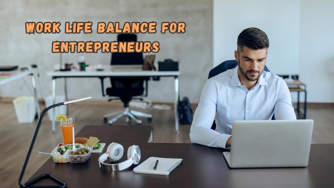 work life balance for entrepreneurs