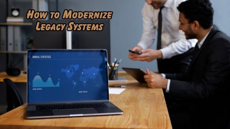 How to Modernize Legacy Systems