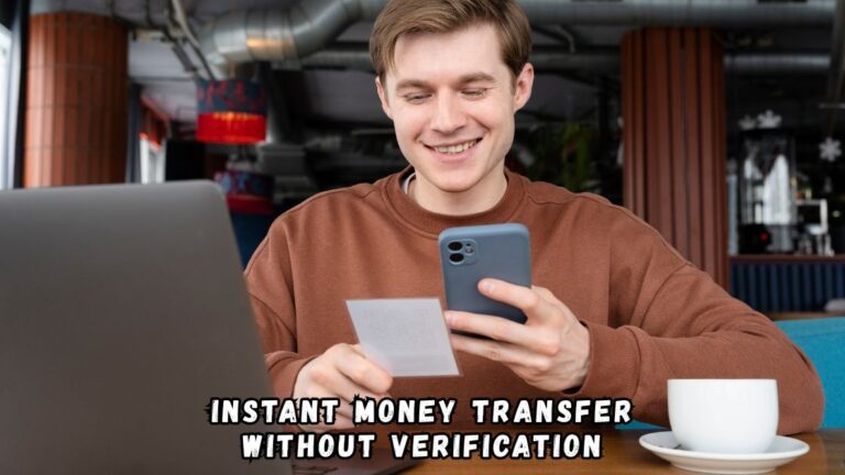 Instant Money Transfer Without Verification
