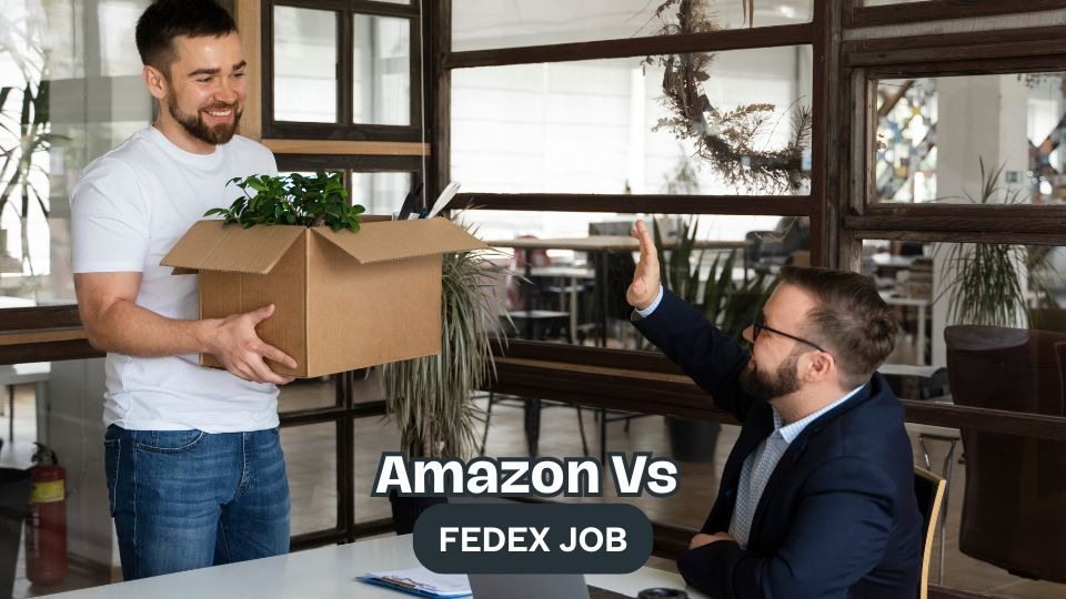 Amazon Vs FedEx Job