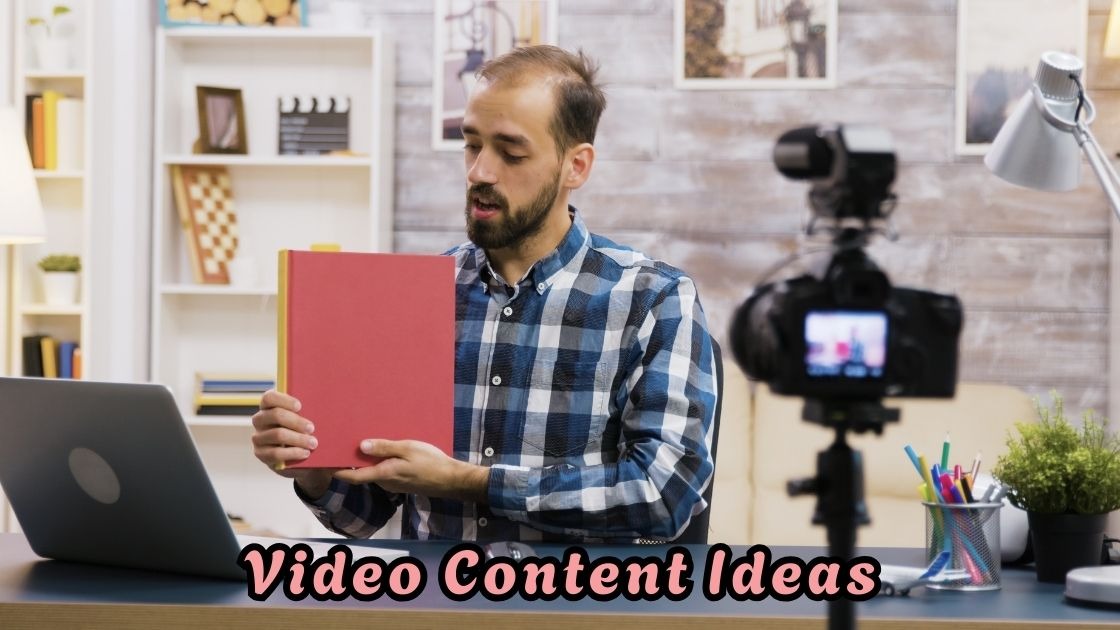 Video Content Ideas