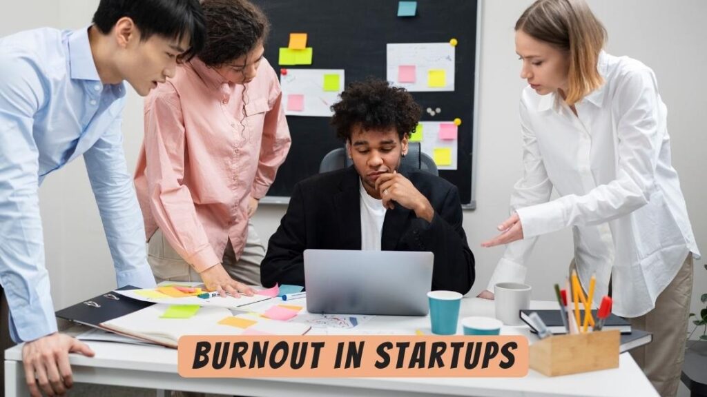 Burnout in Startups